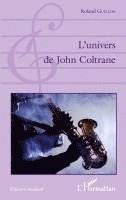 Roland Guillon - L'univers de John Coltrane, Häftad