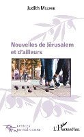 Maarek Judith - Nouvelles de Jérusalem et d'ailleurs, Häftad
