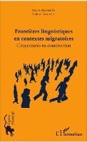 Gorovitz Sabine - Frontières linguistiques en contextes migratoires, Häftad