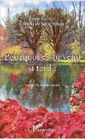 Raoul Garnier, Marcere Besnard Yvette - Pourquoi es-tu venu si tard ?, Häftad