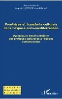 Judit Maar - Frontières et transferts culturels dans l'espace euro-méditerranéen, Häftad