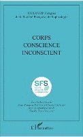 Corps Conscience Inconscient