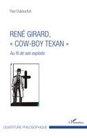 Paul Dubouchet - René Girard, "cow-boy texan", Häftad