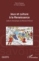 Jeux et culture à la Renaissance
