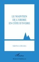 Nabi Youla Doumbia - maintien de l'ordre en Côte d'Ivoire, Häftad. Tillgänglighet: Lägg i varukorg