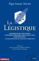 légistique. Technique de conception et de rédaction des lois et des actes administratifs