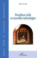 de Lorgeril Delphine - Procédure civile et nouvelles technologies, Häftad