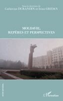 Moldavie Repères et perspectives