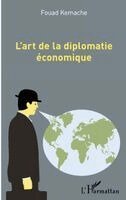 L'art de la diplomatie économique