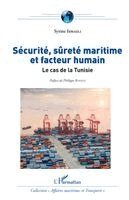 Sécurité, sûreté maritime et facteur humain