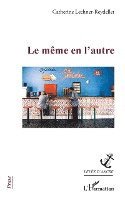 Catherine Lechner-Reydellet - même en l'autre, Häftad