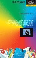 Alassane Khodia Kitane - Les épreuves de la dissertation et du commentaire philosophiques en classe de terminale, Häftad