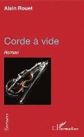 Alain Rouet - Corde à vide, Häftad