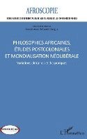 Philosophies africaines, études postcoloniales et mondialisation néolibérale