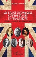 El Hadji Cheikh Kandji - Les études britanniques contemporaines en Afrique noire, Häftad