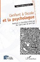 L'enfant à l'école et la psychologue