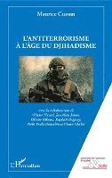 Cusson Maurice - L'antiterrorisme à l'âge du djihadisme, Häftad