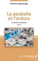 La poubelle et l'ordure: Le destin de Bomoto Roman