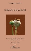 Lumière, doucement