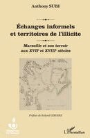 Subi Anthony - Echanges informels et territoires de l'illicite, Häftad. Tillgänglighet: Lägg i varukorg