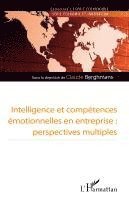 Intelligence et compétence émotionnelles en entreprise