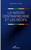 Mboli-Goumba Crepin - nation centrafricaine et les récifs, Häftad