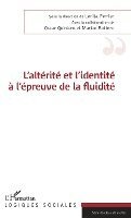 Bottero Marion, Perrier Lenita, Quintero Oscar - L'altérité et l'identité à l'épreuve de la fluidité, Häftad