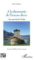 A la découverte de l'Amour divin