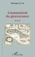 L'assassinat du gouverneur
