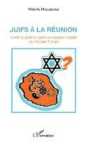 Mezzapesa Melanie - Juifs à la Réunion, Häftad