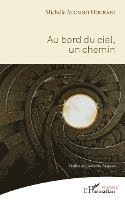 Michelle Accaoui Hourani - Au bord du ciel, un chemin, Häftad. Tillgänglighet: Lägg i varukorg