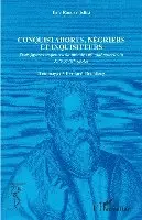 Eric Roulet - Conquistadores, négriers et inquisiteurs, Häftad. Tillgänglighet: Lägg i varukorg