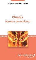Virginie Burner-Lehner - Phoenix, Häftad