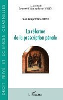 Christine Courtin, Demarchi Jean Raphael - Réforme de la prescription pénale, Häftad