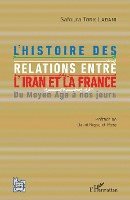 L'histoire des relations entre l'Iran et la France