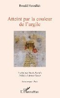 Atteint par la couleur de l'argile