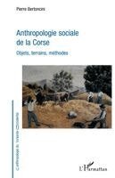 Pierre Bertoncini - Anthropologie sociale de la Corse, Häftad