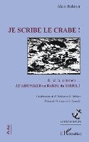 Robinet Alain - Je scribe le crabe !, Häftad