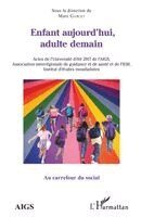 Enfant aujourd'hui, adulte demain