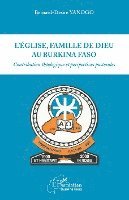 Eglise, famille, de dieu au Burkina Faso (L')
