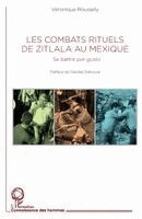 Roussely Veronique - Les combats rituels de Zitlala au Mexique, Häftad