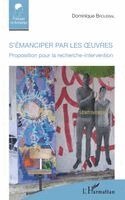 Broussal Dominique - S'émanciper par les oeuvres, Häftad. Tillgänglighet: Lägg i varukorg