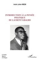 André Julien Mbem - Introduction à la pensée politique de Laurent Gbagbo, Häftad. Tillgänglighet: Lägg i varukorg
