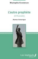 Mustapha Kharmoudi - L'autre prophète, Häftad
