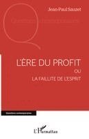 L'ère du profit