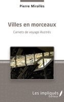 Pierre Miralles - Villes en morceaux, Häftad. Tillgänglighet: Lägg i varukorg
