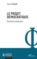 Pascal Gaudet - projet démocratique, Häftad. Tillgänglighet: Lägg i varukorg