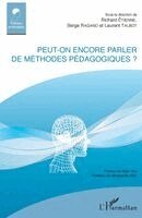 Etienne Richard, Talbot Laurent, Ragano Serge - Peut-on encore parler de méthodes pédagogiques ?, Häftad. Tillgänglighet: Lägg i varukorg