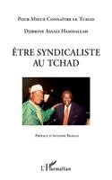 Hamdallah Djibrine Assali - Etre syndicaliste au Tchad, Häftad