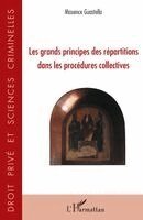 Guastella Maxence - Les grands principes des répartitions dans les procédures collectives, Häftad